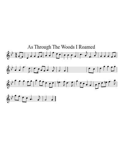 As Through The Woods I Roamed