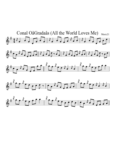 Conal OâGradaâs (All the World Loves Me)