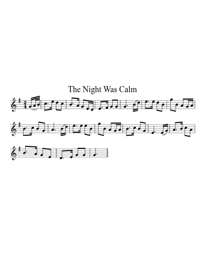 The Night Was Calm