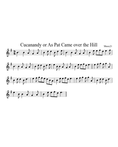 Cucanandy or As Pat Came over the Hill