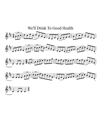 We'll Drink To Good Health