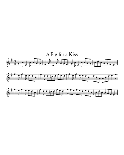 A Fig For A Kiss (Version 6)