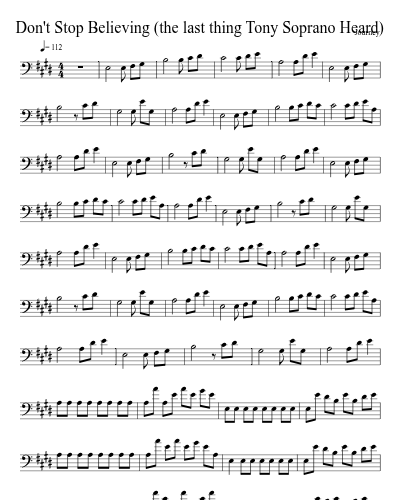 Don't Stop Believing (the last thing Tony Soprano Heard)