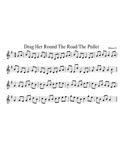 Drag Her Round The Road/The Pullet