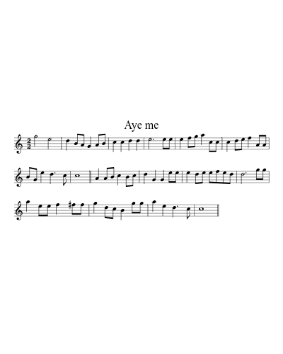 Aye me