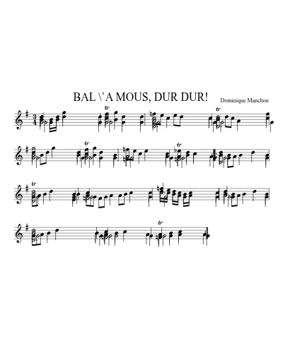 BAL \`A MOUS, DUR DUR!