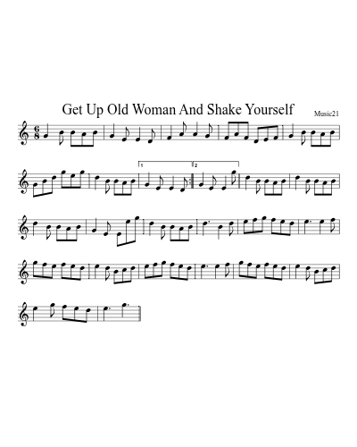 Get Up Old Woman And Shake Yourself
