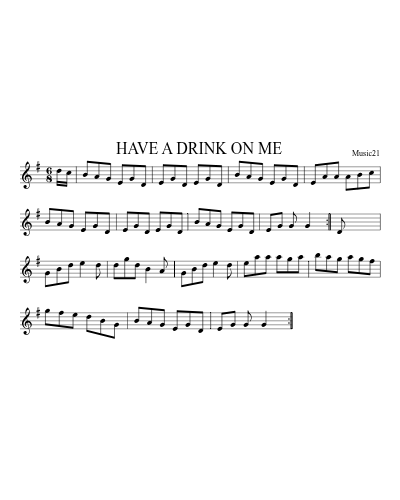 HAVE A DRINK ON ME