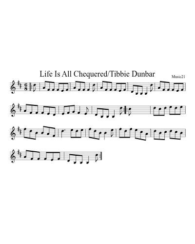 Life Is All Chequered/Tibbie Dunbar