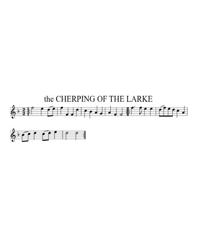 The Cherping of the Larke (Version 4)
