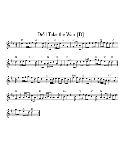 De'il Take the Warr   [D]