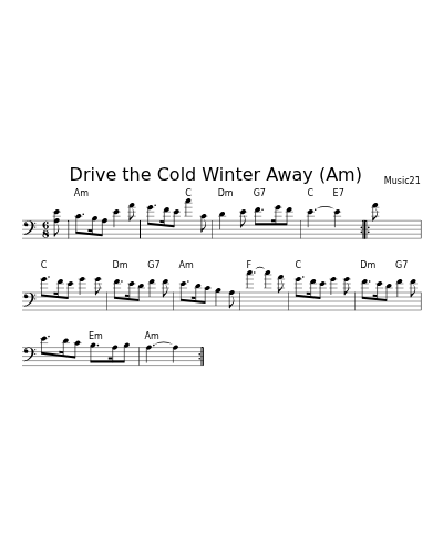 Drive the Cold Winter Away   (Am) (Version 2)