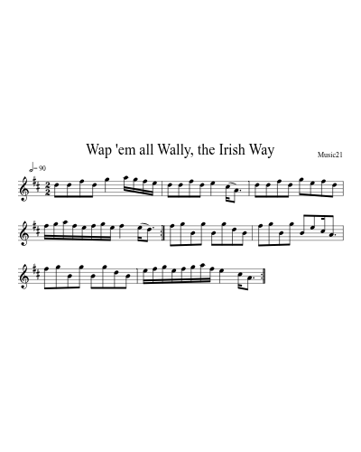 Wap 'em all Wally, the Irish Way