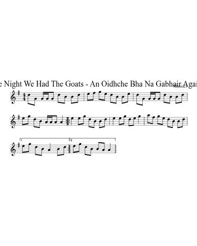 The Night We Had The Goats - An Oidhche Bha Na Gabhair Againn