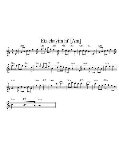 Etz chayim hi'  [Am] (Version 4)