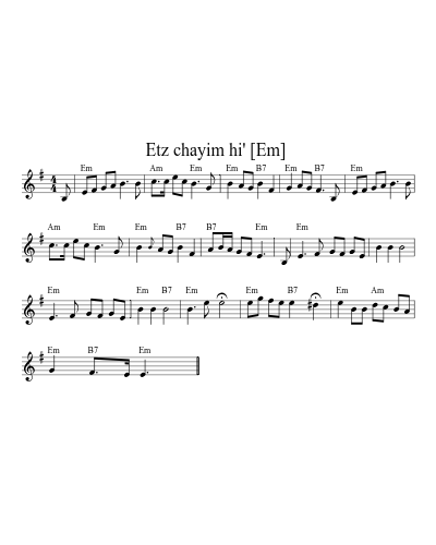 Etz chayim hi'  [Em] sheet music preview