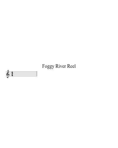 Foggy River Reel