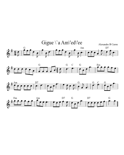 Gigue \`a Am\'ed\'ee (Version 4)