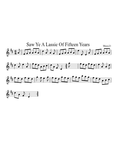 Saw Ye A Lassie Of Fifteen Years