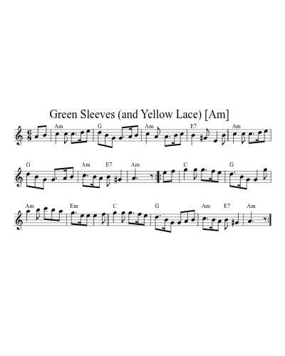Green Sleeves (and Yellow Lace)   [Am] (Version 6)