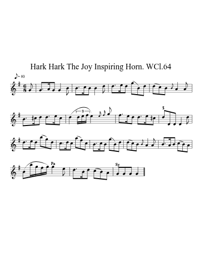 Hark Hark The Joy Inspiring Horn. WCl.64 (Version 2)