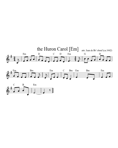 the Huron Carol   [Em] sheet music preview