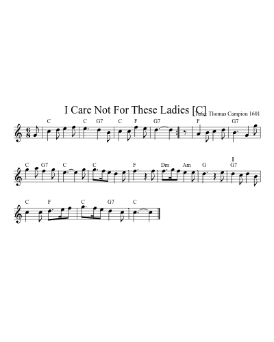 I Care Not For These Ladies  [C]