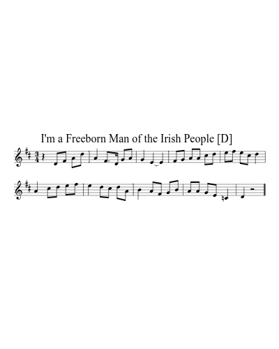 I'm a Freeborn Man of the Irish People   [D]