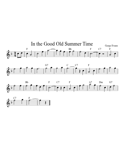 In the Good Old Summer Time
