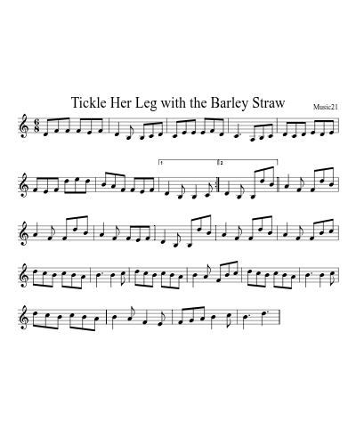 Tickle Her Leg with the Barley Straw