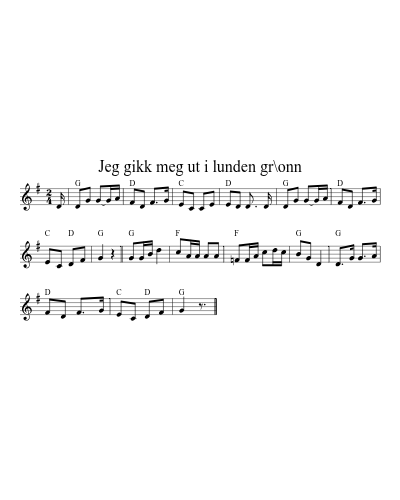 Jeg gikk meg ut i lunden gr\onn
