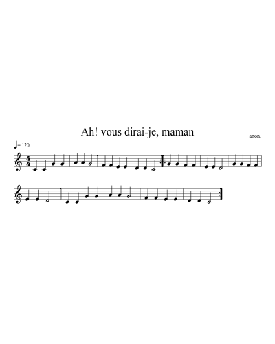 Ah! vous dirai-je, maman