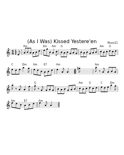 (As I Was) Kissed Yestere'en