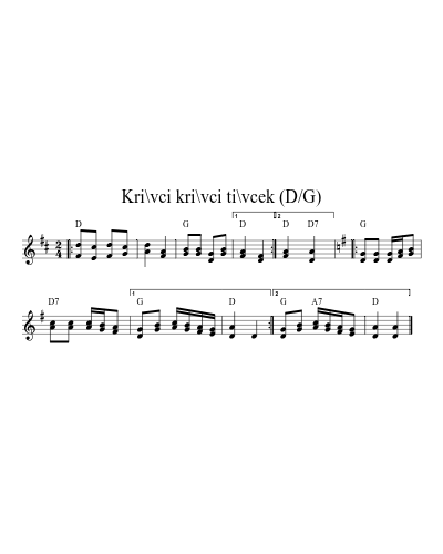 Kri\vci kri\vci ti\vcek (D/G)