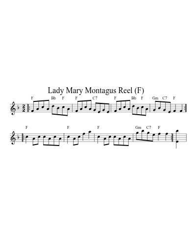 Lady Mary Montagus Reel   (F)