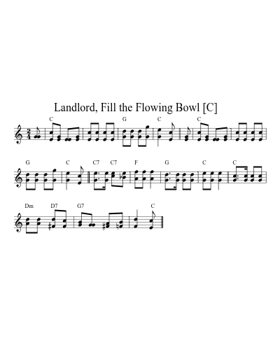 Landlord, Fill the Flowing Bowl    [C]