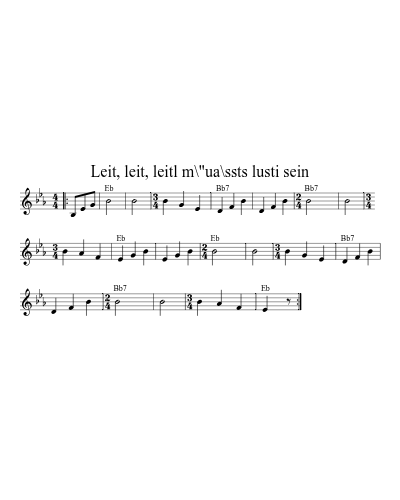 Leit, leit, leitl m\"ua\ssts lusti sein (Version 3)