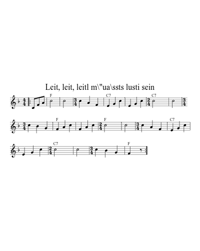 Leit, leit, leitl m\"ua\ssts lusti sein (Version 4)