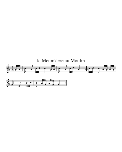 la Meuni\`ere au Moulin (Version 2)