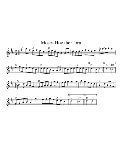 Moses Hoe the Corn (Version 6)