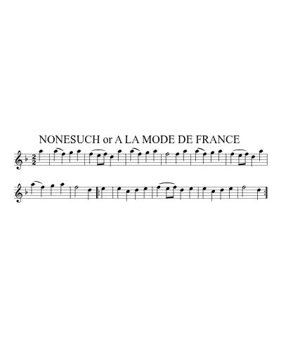 NONESUCH or A LA MODE DE FRANCE (Version 2)
