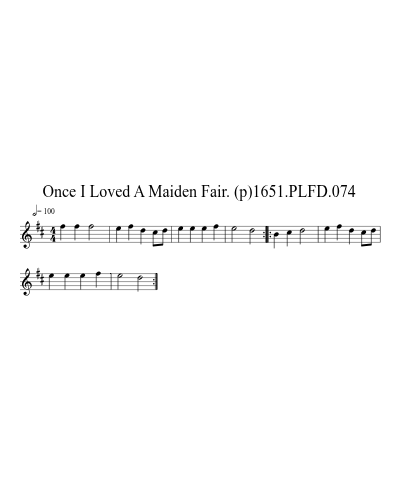 Once I Loved A Maiden Fair. (p)1651.PLFD.074