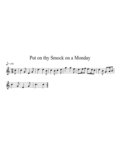 Put on thy Smock on a Monday