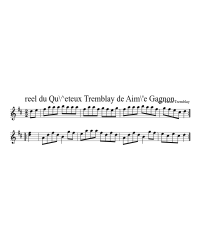 reel du Qu\^eteux Tremblay de Aim\'e Gagnon (Version 4)
