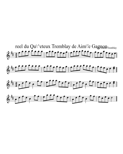 reel du Qu\^eteux Tremblay de Aim\'e Gagnon (Version 5)