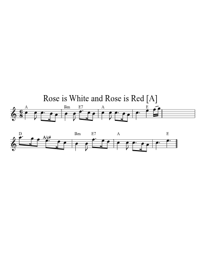 Rose is White and Rose is Red   [A]