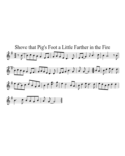 Shove that Pig's Foot a Little Farther in the Fire (Version 7)