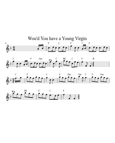 Wou'd You have a Young Virgin