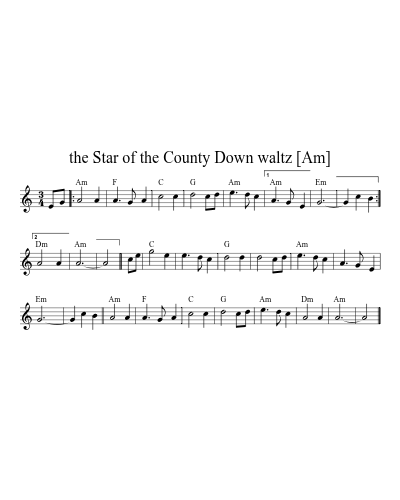 the Star of the County Down waltz [Am] (Version 4)