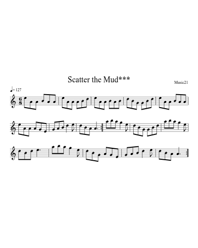 Scatter the Mud***
